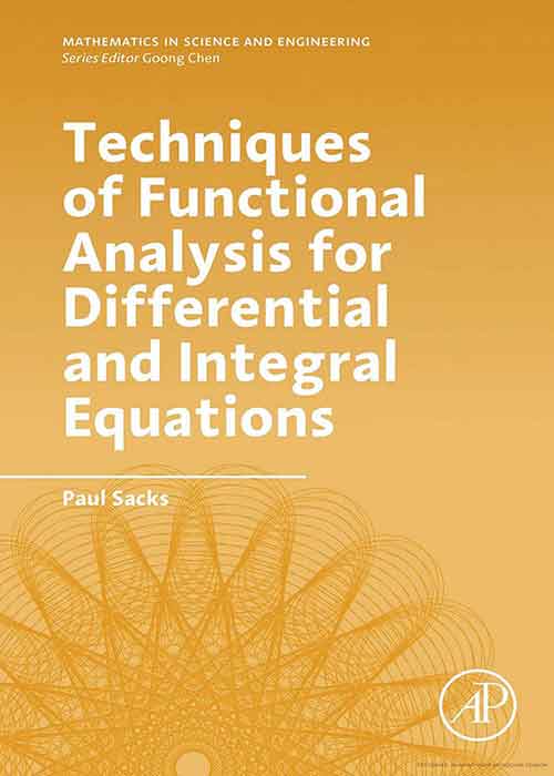 Techniques of Functional Analysis for Differential and Integral