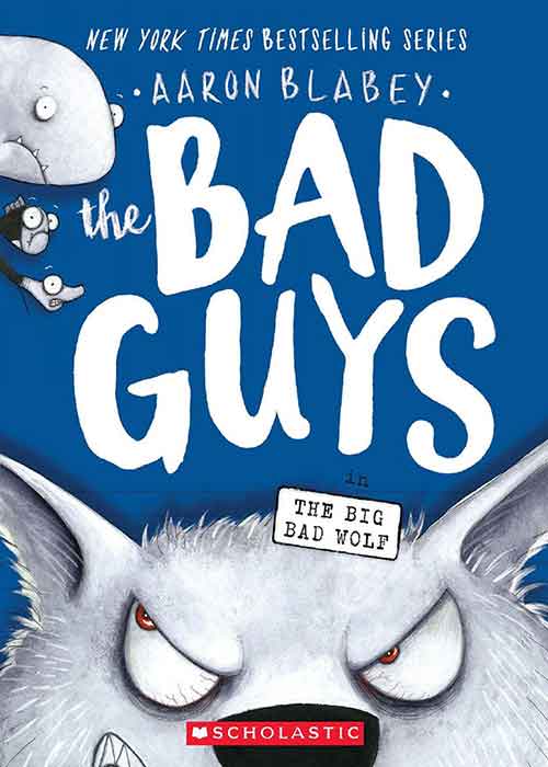 The_Bad_Guys_9_Aaron_Blabey_The_Big_Bad_Wolf.jpg The_Bad_Guys_9_Aaron_Blabey_The_Big_Bad_Wolf.jpg