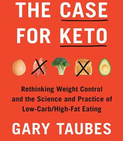 The_Case_for_Keto_Rethinking_Weight_Control_and_the_Science_and_Practice_Gary_Taubes.jpg