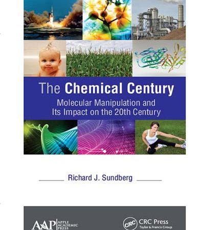 The_Chemical_Century_Molecular_Manipulation_and_Its_Impact_on_the_20th_Century.jpg