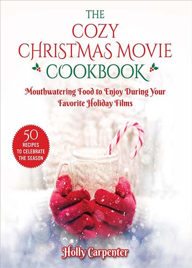 The_Cozy_Christmas_Movie_Cookbook_Mouthwatering_Food_to_Enjoy.jpg The_Cozy_Christmas_Movie_Cookbook_Mouthwatering_Food_to_Enjoy.jpg