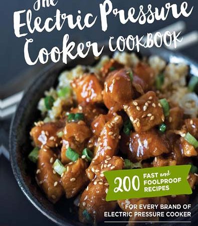 The_Electric_Pressure_Cooker_Cookbook_200_Fast_and_Foolproof_Recipes.jpg