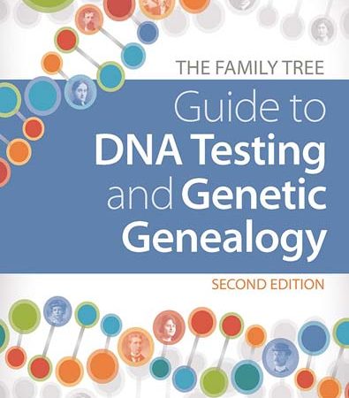 The_Family_Tree_Guide_to_DNA_Testing_and_Genetic_Genealogy_2nd_Edition.jpg