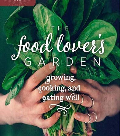 The_Food_Lovers_Garden_Growing_Cooking_and_Eating_Well.jpg