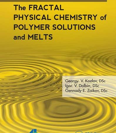 The_Fractal_Physical_Chemistry_of_Polymer_Solutions_and_Melts.jpg