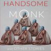 The_Handsome_Monk_and_Other_Stories.jpg