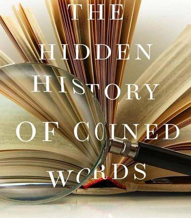 The_Hidden_History_Of_Coined_Words.jpg