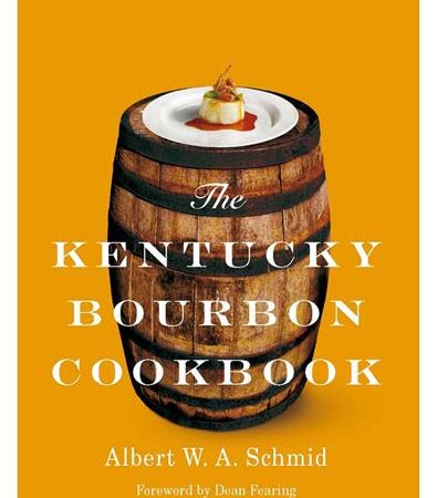 The_Kentucky_Bourbon_Cookbook_by_Albert_W_A_Schmid.jpg