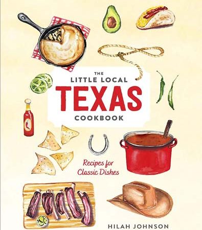 The_Little_Local_Texas_Cookbook_Recipes_for_Classic_Dishes.jpg