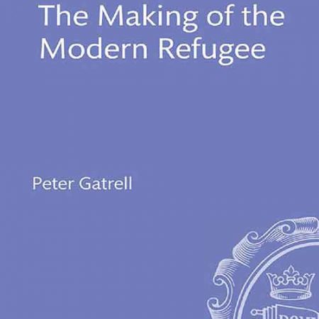 The_Making_of_the_Modern_Refugee.jpg The_Making_of_the_Modern_Refugee.jpg