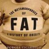 The_Metamorphoses_of_Fat_A_History_of_Obesity.jpg