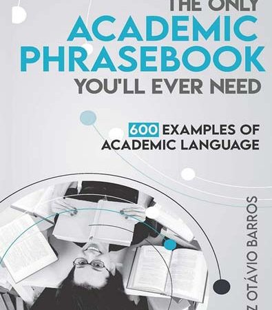 The_Only_Academic_Phrasebook_Youll_Ever_Need_600_Examples_of_Academic_Language.jpg