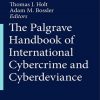 The_Palgrave_Handbook_Of_International_Cybercrime_And_Cyberdeviance.jpg