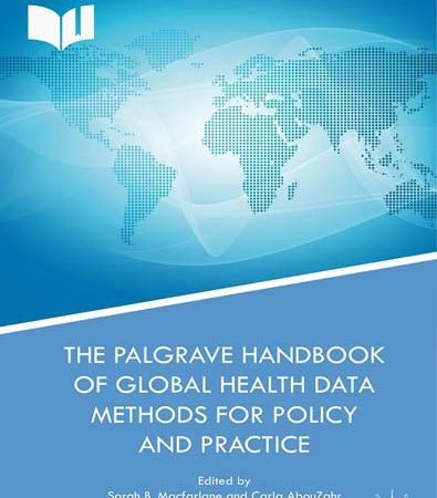 The_Palgrave_Handbook_of_Global_Health_Data_Methods_for_Policy_and_Practice.jpg The_Palgrave_Handbook_of_Global_Health_Data_Methods_for_Policy_and_Practice.jpg