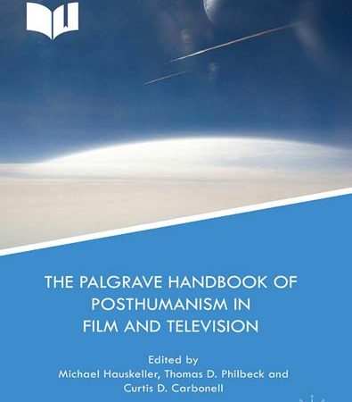 The_Palgrave_Handbook_of_Posthumanism_in_Film_and_Television.jpg