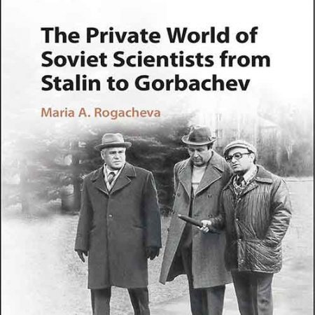 The_Private_World_of_Soviet_Scientists_from_Stalin_to_Gorbachev.jpg The_Private_World_of_Soviet_Scientists_from_Stalin_to_Gorbachev.jpg