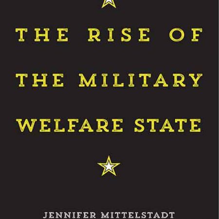 The_Rise_of_the_Military_Welfare_State.jpg The_Rise_of_the_Military_Welfare_State.jpg