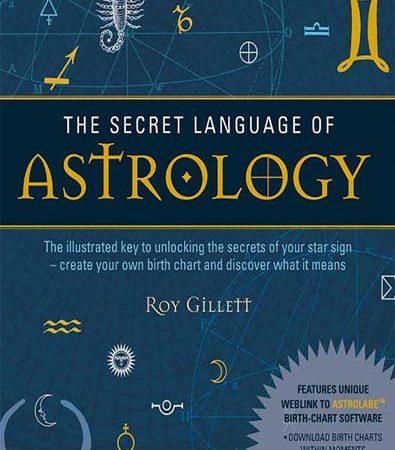 The_Secret_Language_of_Astrology_The_Illustrated_Key_to_Unlocking_the_Secrets_of_the_Stars.jpg