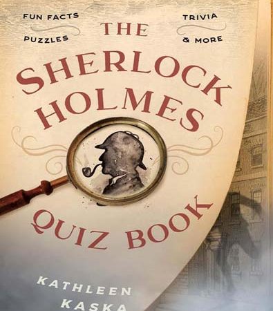 The_Sherlock_Holmes_Quiz_Book_Fun_Facts_Trivia_Puzzles_and_More_by_Kathleen_Kaska.jpg