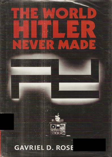 The_World_Hitler_Never_Made_Alternate_History_and_the_Memory_of_Nazism_New_Studies_in_Europea.jpg