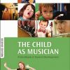 The_child_as_musician_a_handbook_of_musical_development.jpg