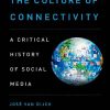 The_culture_of_connectivity_a_critical_history_of_social_media.jpg