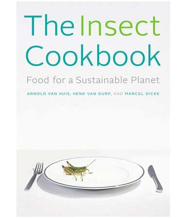 The_insect_cookbook_food_for_a_sustainable_planet.jpg