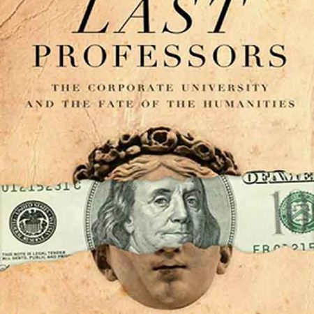 The_last_professors_the_corporate_university_and_the_fate_of_thehumanities.jpg The_last_professors_the_corporate_university_and_the_fate_of_thehumanities.jpg