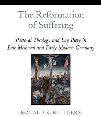 The_reformation_of_suffering_pastoral_theology_and_lay_piety_in_late_medieval_and_early_mode.jpg The_reformation_of_suffering_pastoral_theology_and_lay_piety_in_late_medieval_and_early_mode.jpg