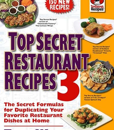 Top_Secret_Restaurant_Recipes_3_The_Secret_Formulas_for_Duplicating_Your_Favorite_Restaurant.jpg