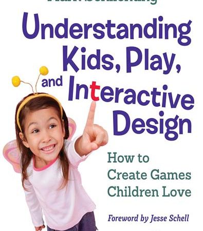 Understanding_Kids_Play_and_Interactive_Design_How_to_Create_Games_Children_Love_by_Mark_S.jpg