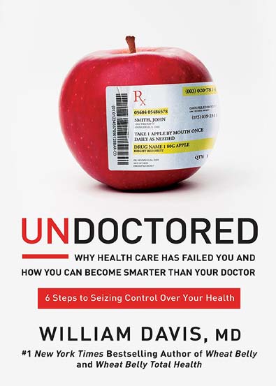 Undoctored_Why_Health_Care_Has_Failed_You_by_William_Davis.jpg