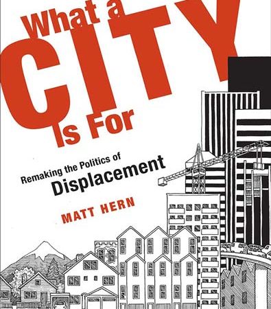 What_a_city_is_for_remaking_the_politics_of_displacement.jpg