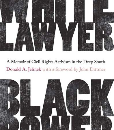 White_Lawyer_Black_Power_A_Memoir_of_Civil_Rights_Activism_in_the_Deep_South_by_Donald.jpg