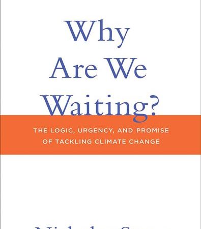 Why_Are_We_Waiting_The_Logic_Urgency_and_Promise_of_Tackling_Climate_Change.jpg