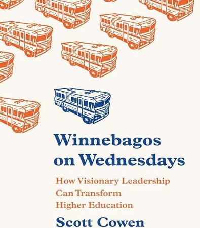 Winnebagos_on_Wednesdays_How_Visionary_Leadership_Scott_Cowen.jpg