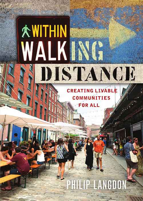 Within_Walking_Distance_Creating_Livable_Communities_for_All.jpg