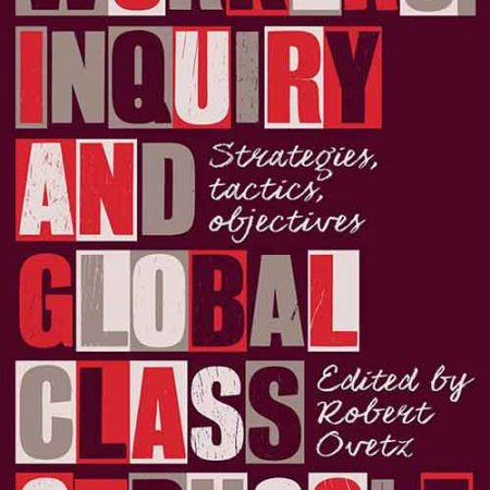Workers_Inquiry_and_Global_Class_Struggle_Strategies_Tactics_Objectives.jpg