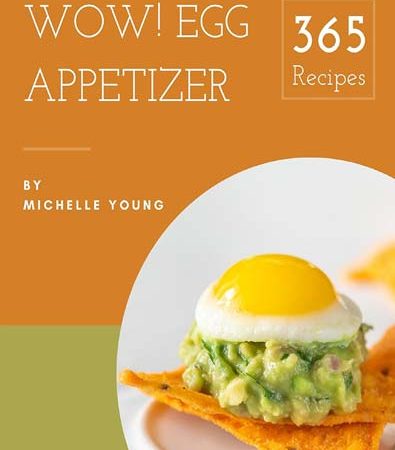 Wow_365_Egg_Appetizer_Recipes_Egg_Appetizer_Cookbook_Your_Best_Friend_Forever.jpg