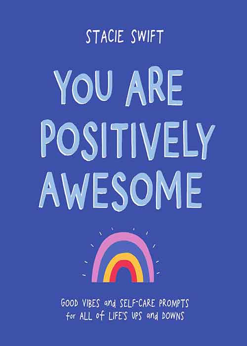 You_Are_Positively_Awesome_Good_Vibes_and_SelfCare_Prompts_for_All_of_Lifes_Ups_and_Downs_by_St.jpg