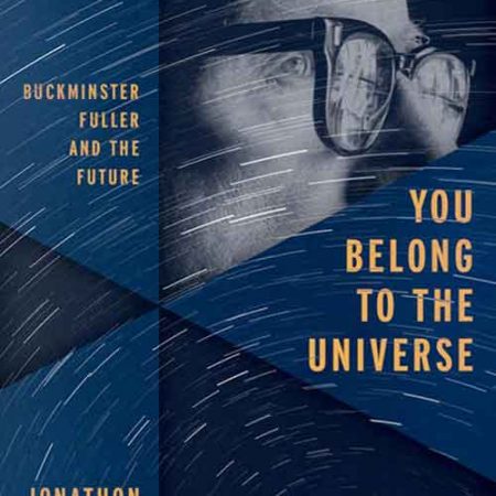 You_Belong_to_the_Universe_Buckminster_Fuller_and_the_Future.jpg