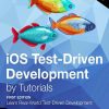 iOS_TestDriven_Development_by_Tutorials_First_Edition_Learn_RealWorld_TestDriven_Development.jpg